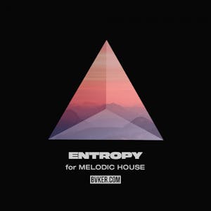 Entropy | Melodic House &amp; Techno Sample Pack